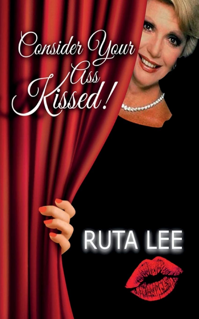 Ruta Lee Put the ‘Pro’ in Professional 3 4. Cover Ruta Lee autobiography. Published April 2021