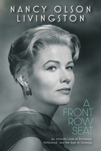 Nancy Olson Livingston: Entertainment History from the Front Row 3 Cover of Olson Livingstons book