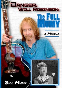 Bill Mumy: More than "Lost in Space" 3 Cover of Bill Mumys new book W