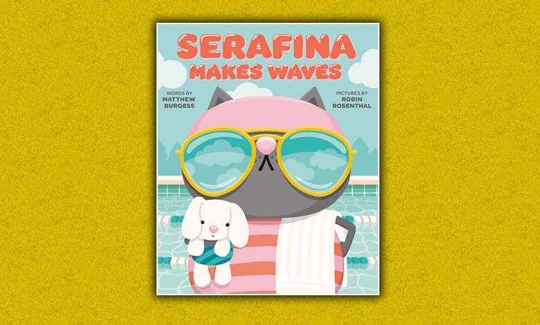 Book cover of Serafina Makes Waves showing a gray cat in oversized yellow sunglasses holding a white stuffed rabbit at a swimming pool